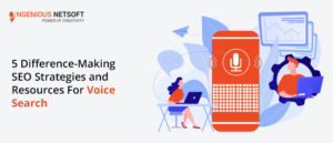 5 Difference Making SEO Strategies And Resources For Voice Search