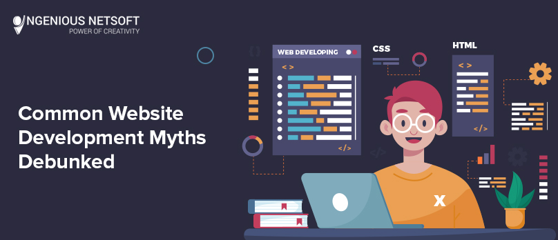 Ingenious Netsoft: Common-Website-Development-Myths-Debunked-1