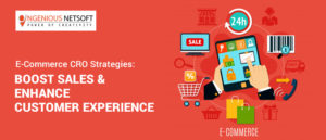 E-Commerce CRO Strategies- Boost Sales & Enhance Customer Experience