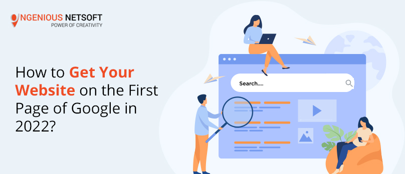 Ingenious Netsoft: How-To-Get-Your-Website-On-The-First-Page-Of-Google-In-2022