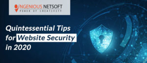 Quintessential Tips for Website Security In 2020