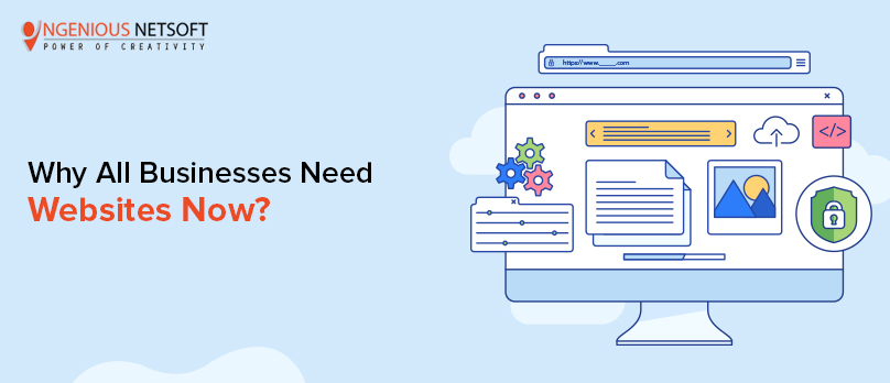 Ingenious Netsoft: Why-All-Businesses-Need-Website-Now